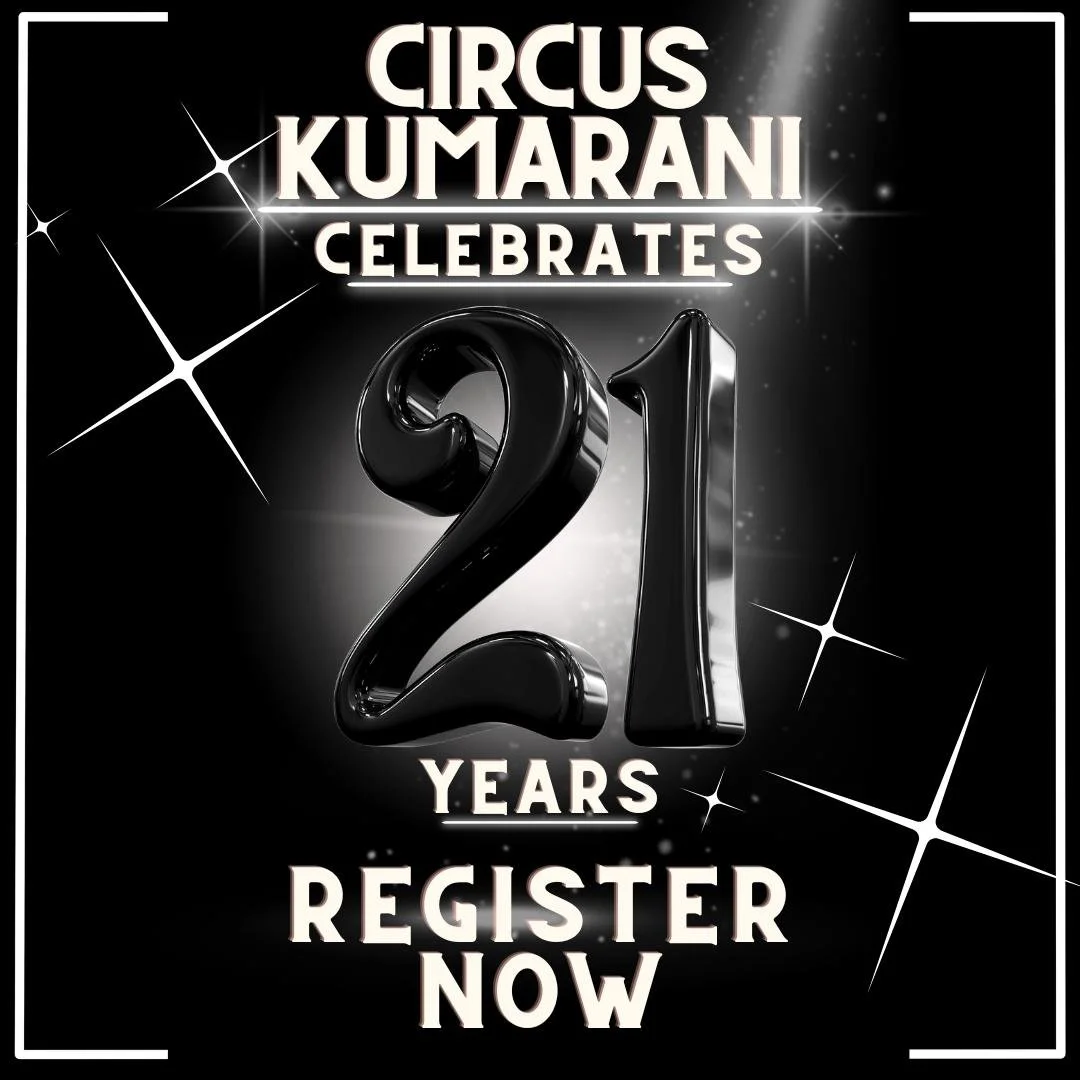 Circus Kumarani's 21st Birthday Celebration!