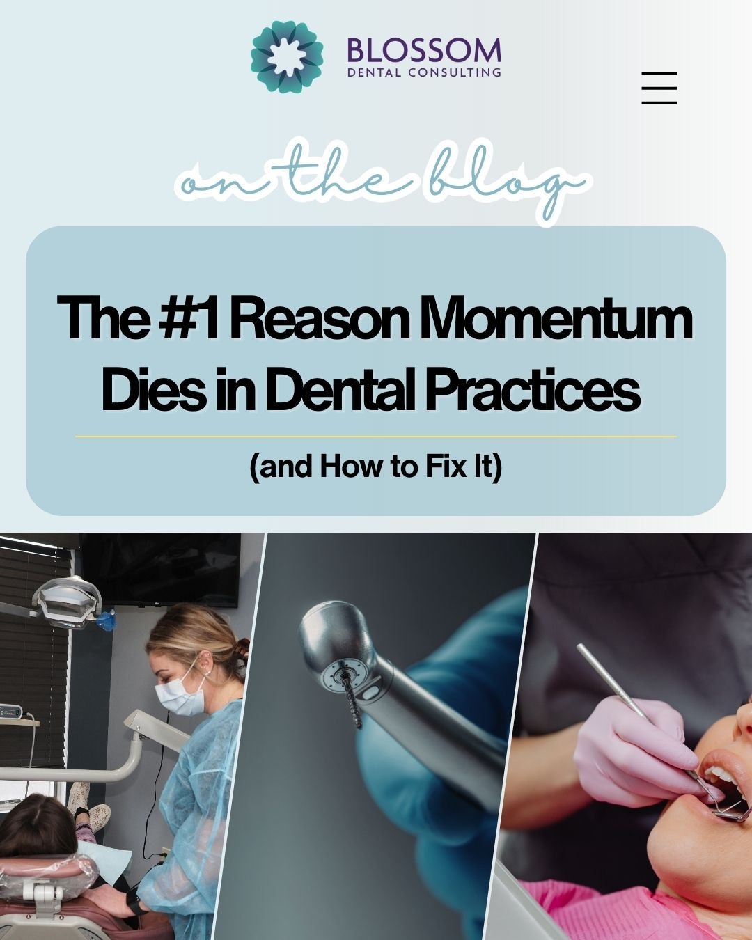 The #1 Reason Momentum Dies in Dental Practices (and How to Fix It)