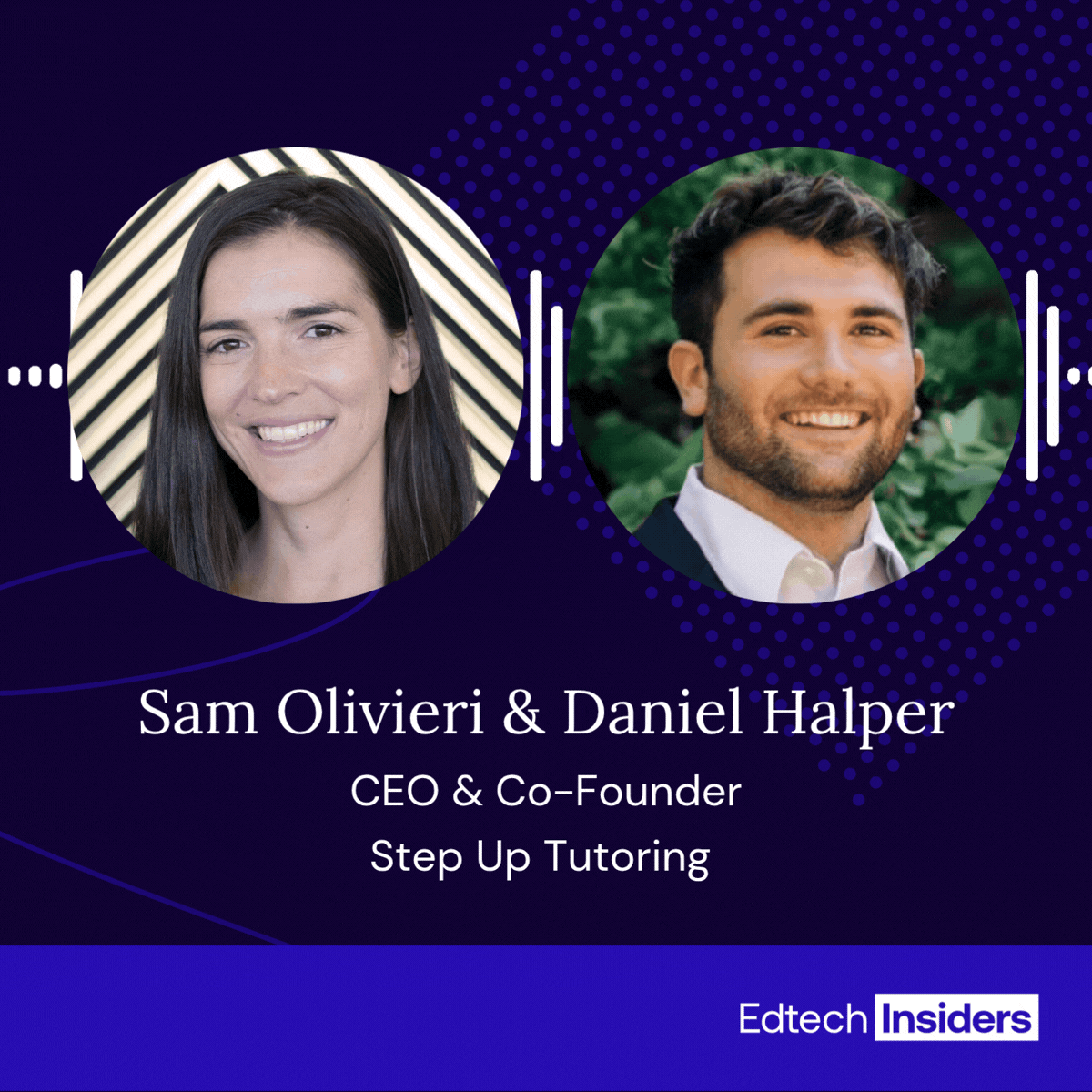 Step Up Tutoring on Edtech Insiders: Scaling What Works