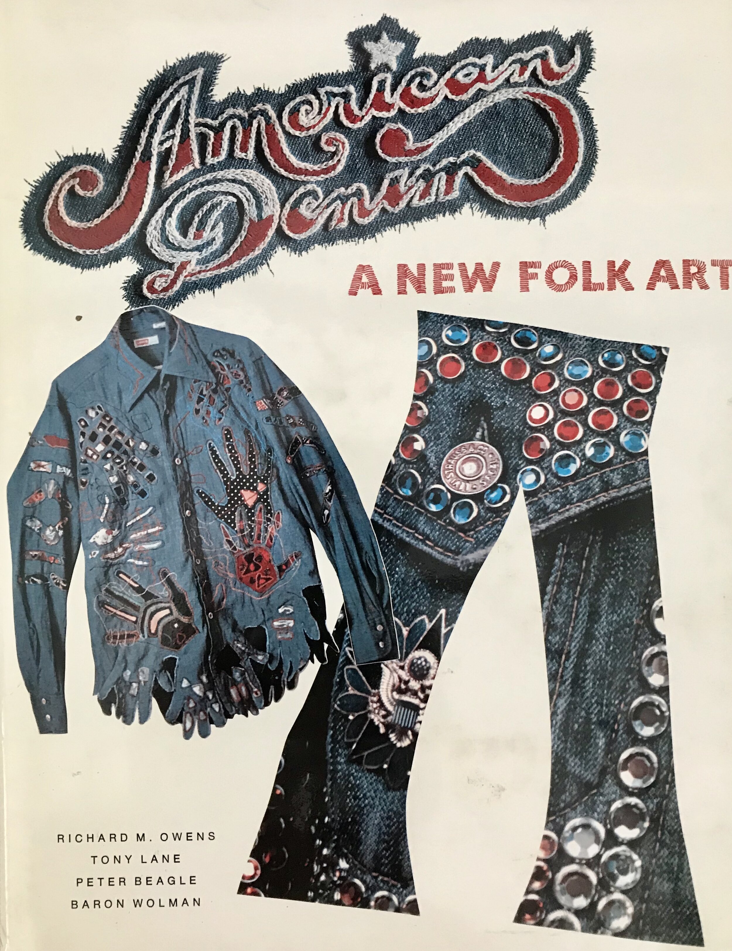 BEAGLE & WOLMAN. American Denim. A New Folk Art.