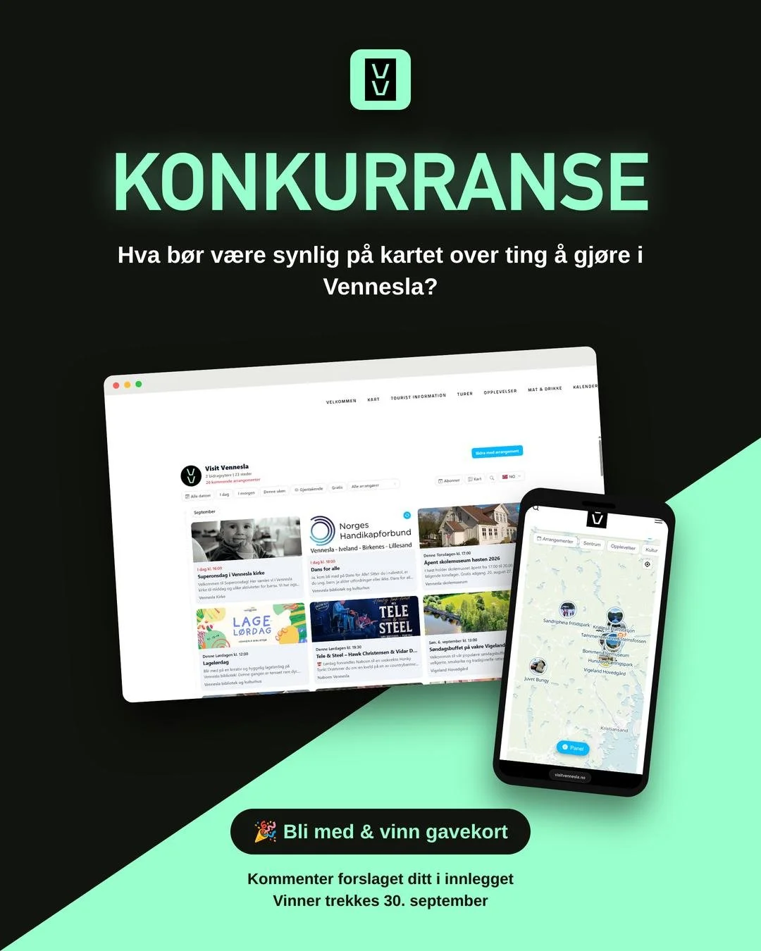 KONKURRANSE 🗺️

Vennesla har f&aring;tt nytt kart over museer og opplevelser, og en aktivitetskalender som samler alt som skjer i bygda p&aring; ett sted!

N&aring; vil vi h&oslash;re fra deg: hva b&oslash;r v&aelig;re synlig p&aring; kartet over ti