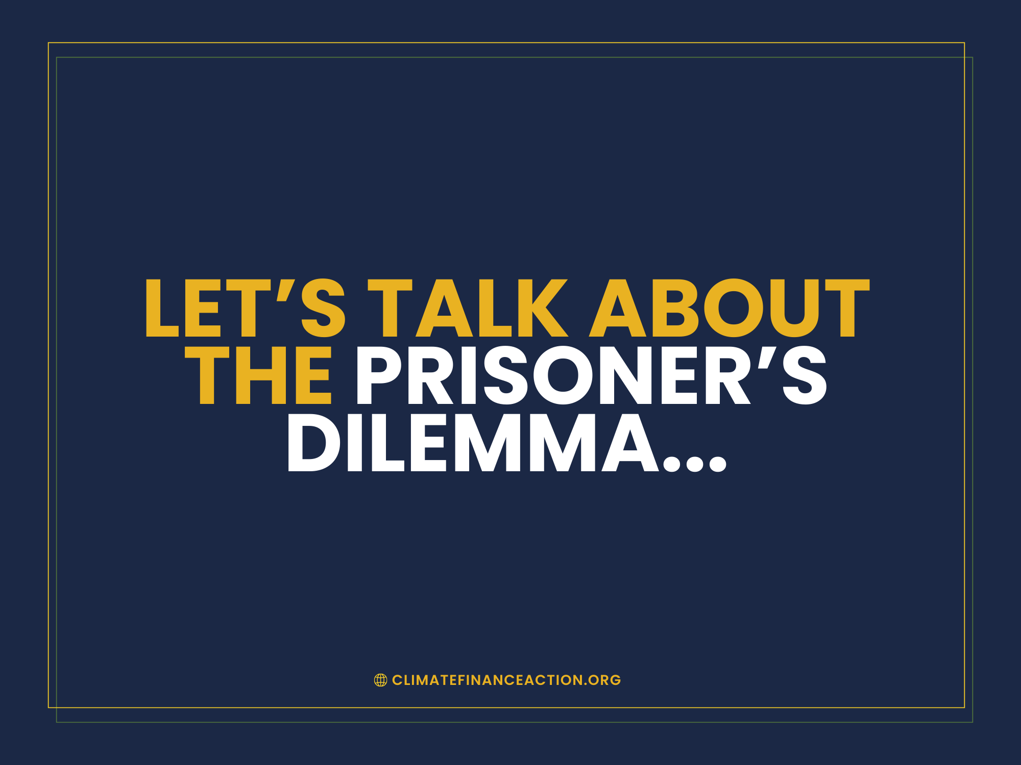 Video: Let’s Talk About the Prisoner’s Dilemma...