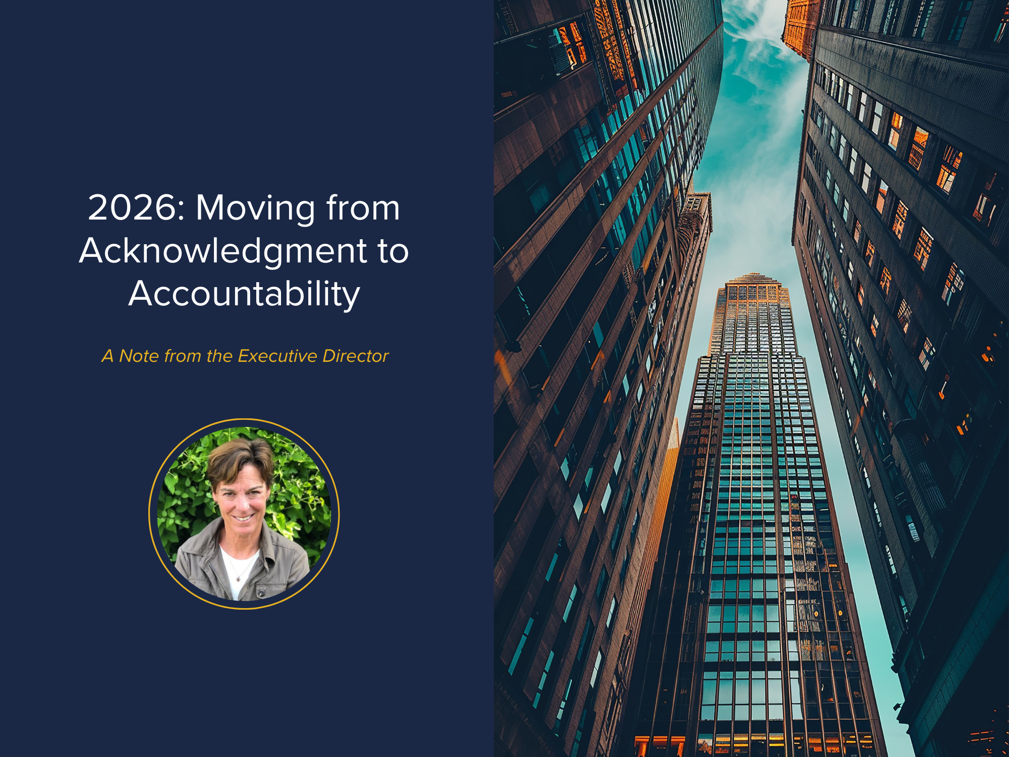 Moving from Acknowledgment to Accountability: A Note from the Executive Director