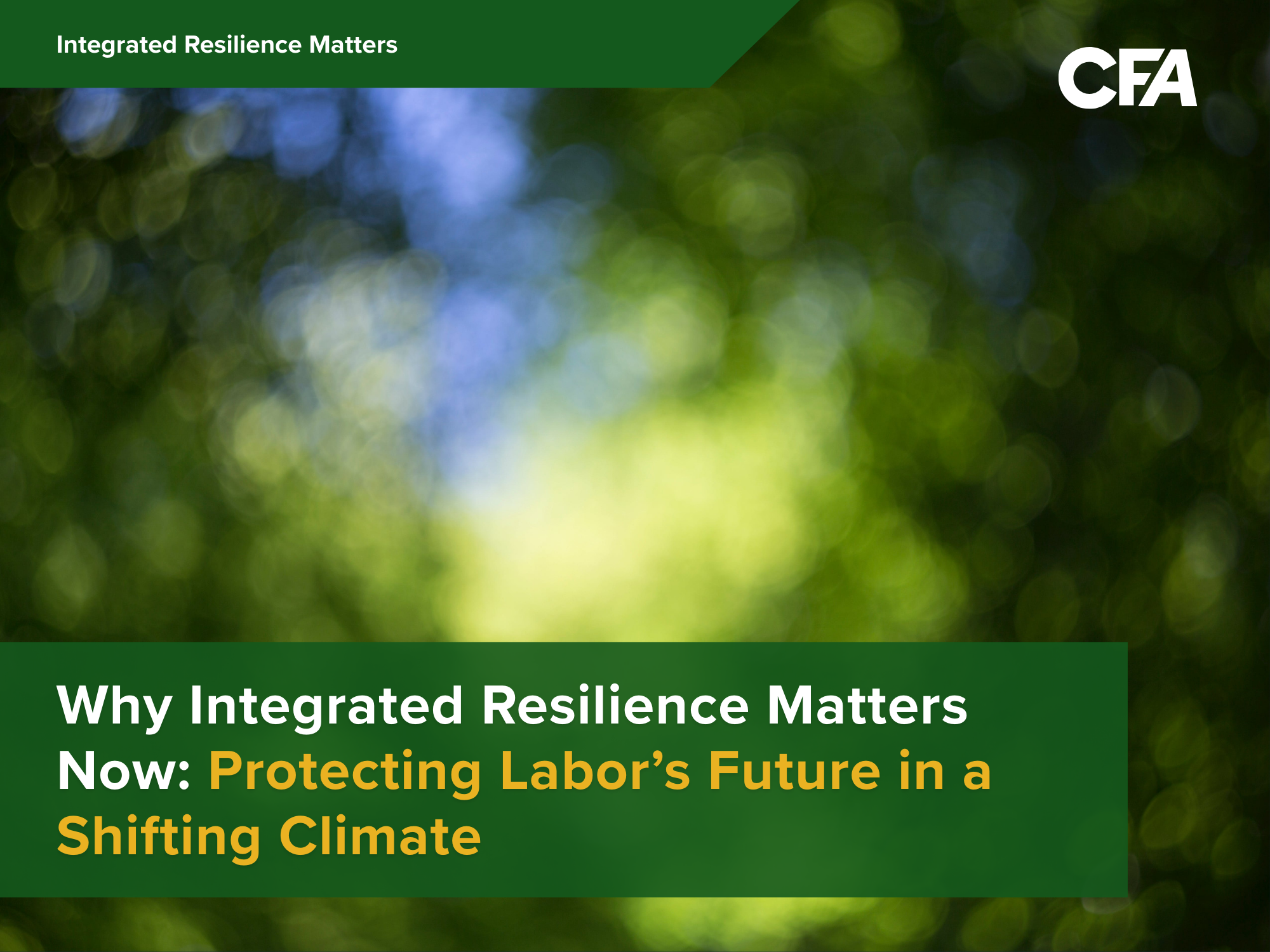 Why Integrated Resilience Matters Now: Protecting Labor’s Future in a Shifting Climate