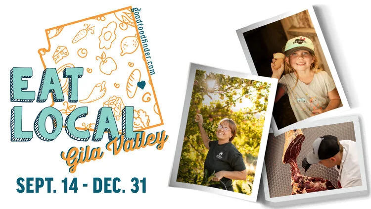 “Eat Local Gila Valley” Campaign Will Connect Residents to Local Farmers, Ranchers and Food Artisans