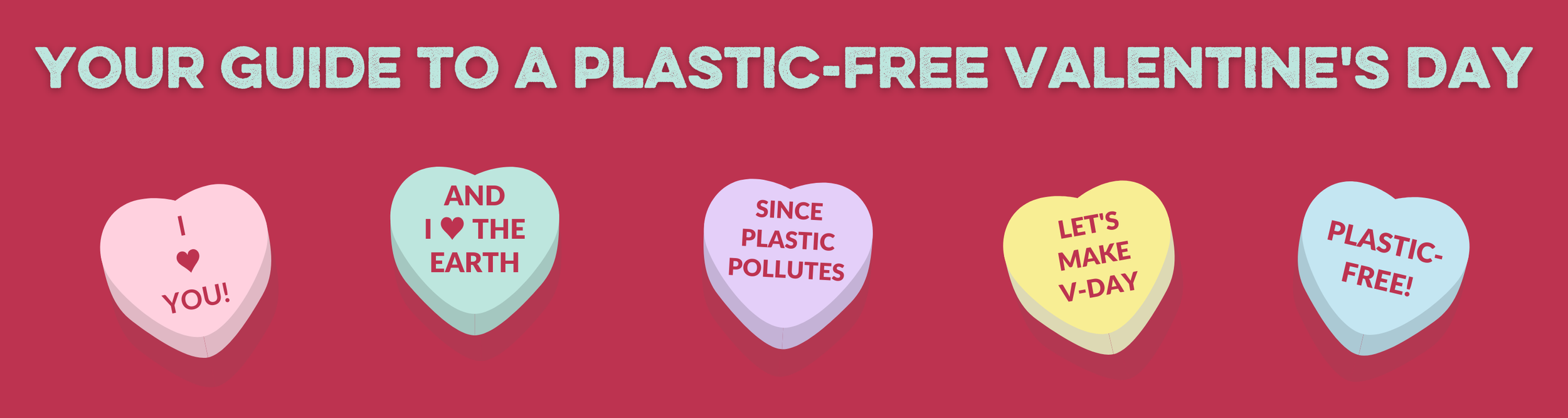 10 Fantastic Plastic-Free Valentine's Day Gifts — Beyond Plastics - Working  To End Single-Use Plastic Pollution