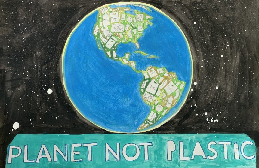 “Planet Not Plastic” by Artley Whipple, age 10, from Orinda, CA