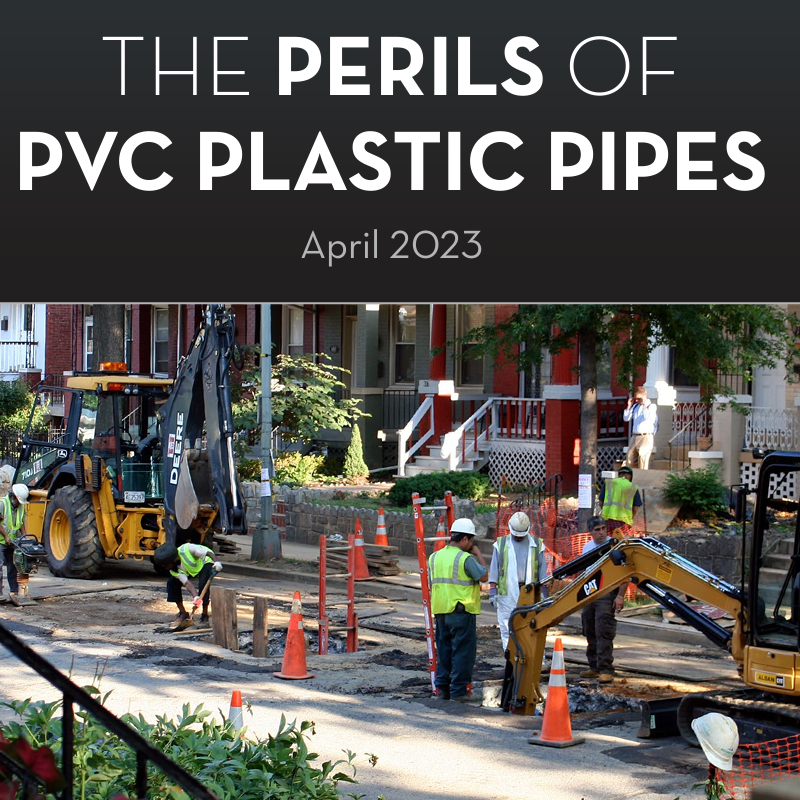 The Perils of PVC Plastic Pipes