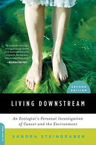 Living Downstream: An Ecologist Looks at Cancer