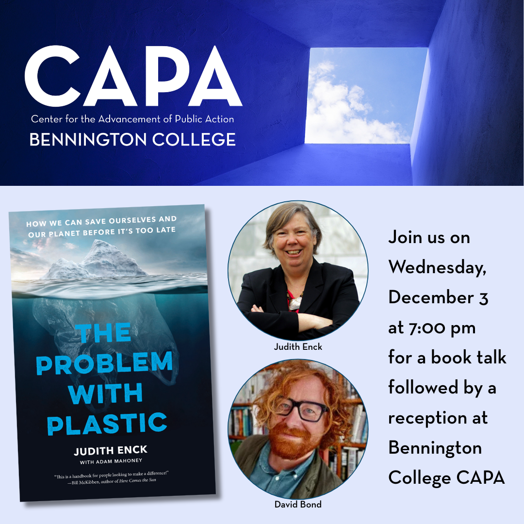 Weds, 12/3/25 at 7:00 PM | A Conversation with Judith Enck &amp; Professor David Bond at CAPA in Bennington, VT