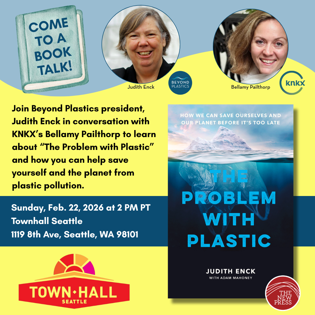 Sun, 2/22/26 at 2:00 PM PT | Talk with Judith Enck &amp; KNKX reporter, Bellamy Pailthorp at Townhall Seattle
