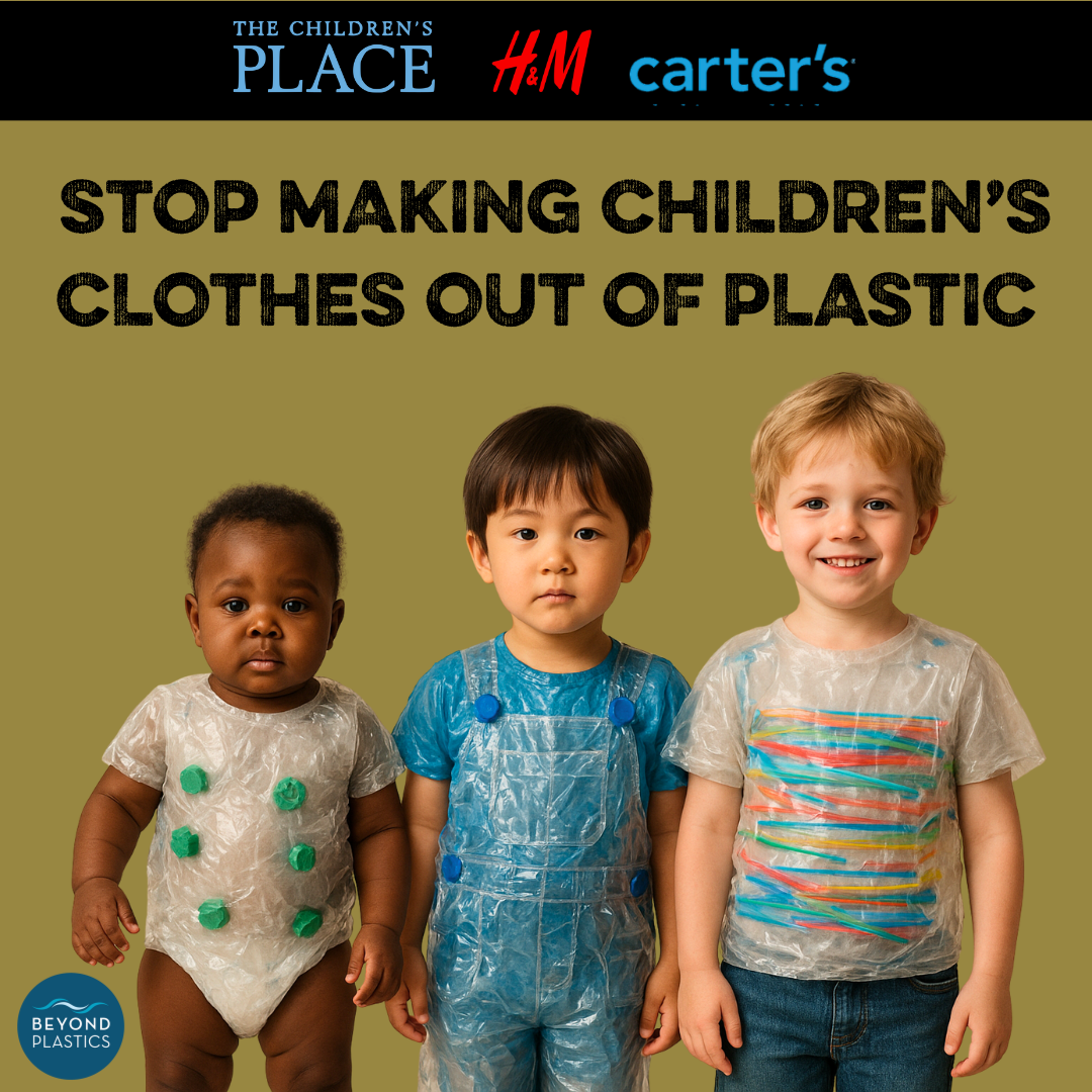 Tell Leading Fashion Brands: STOP Making Kids' Clothes From Plastic