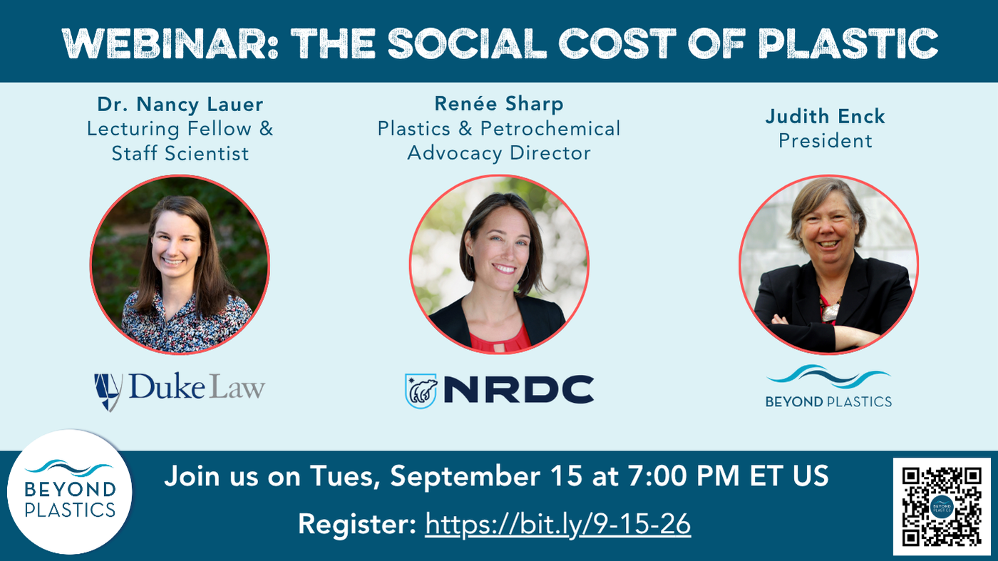 The Social Cost of Plastic: Beyond Plastics Free Webinar with Duke University and Natural Resources Defense Council