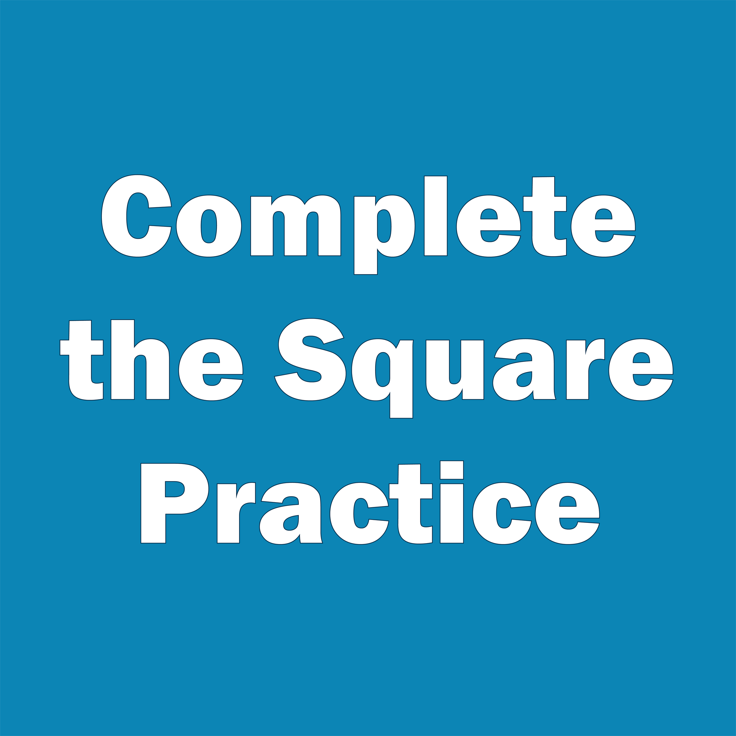 Complete the Square Practice.png