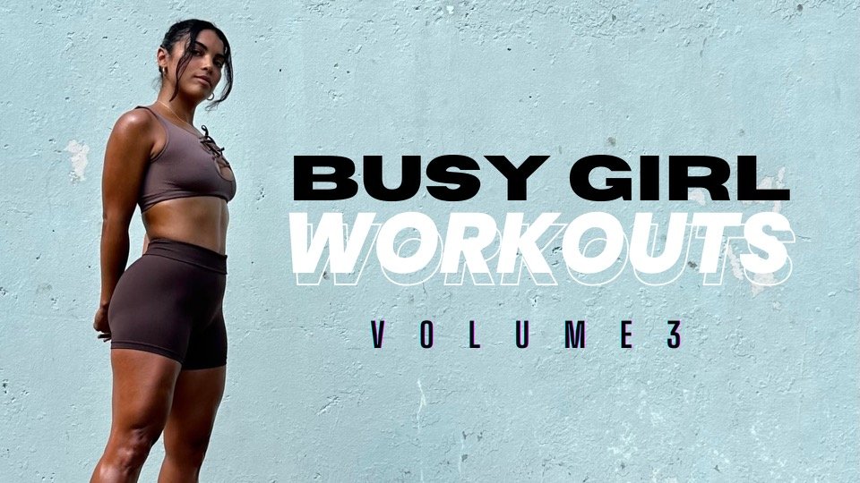 Busy Girl Workouts VOL 3