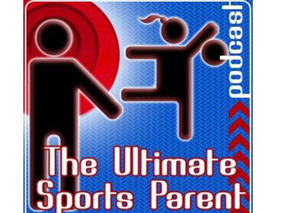 Ultimate Sports Parent Podcast