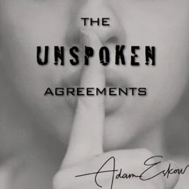 The Unspoken Agreements Podcast