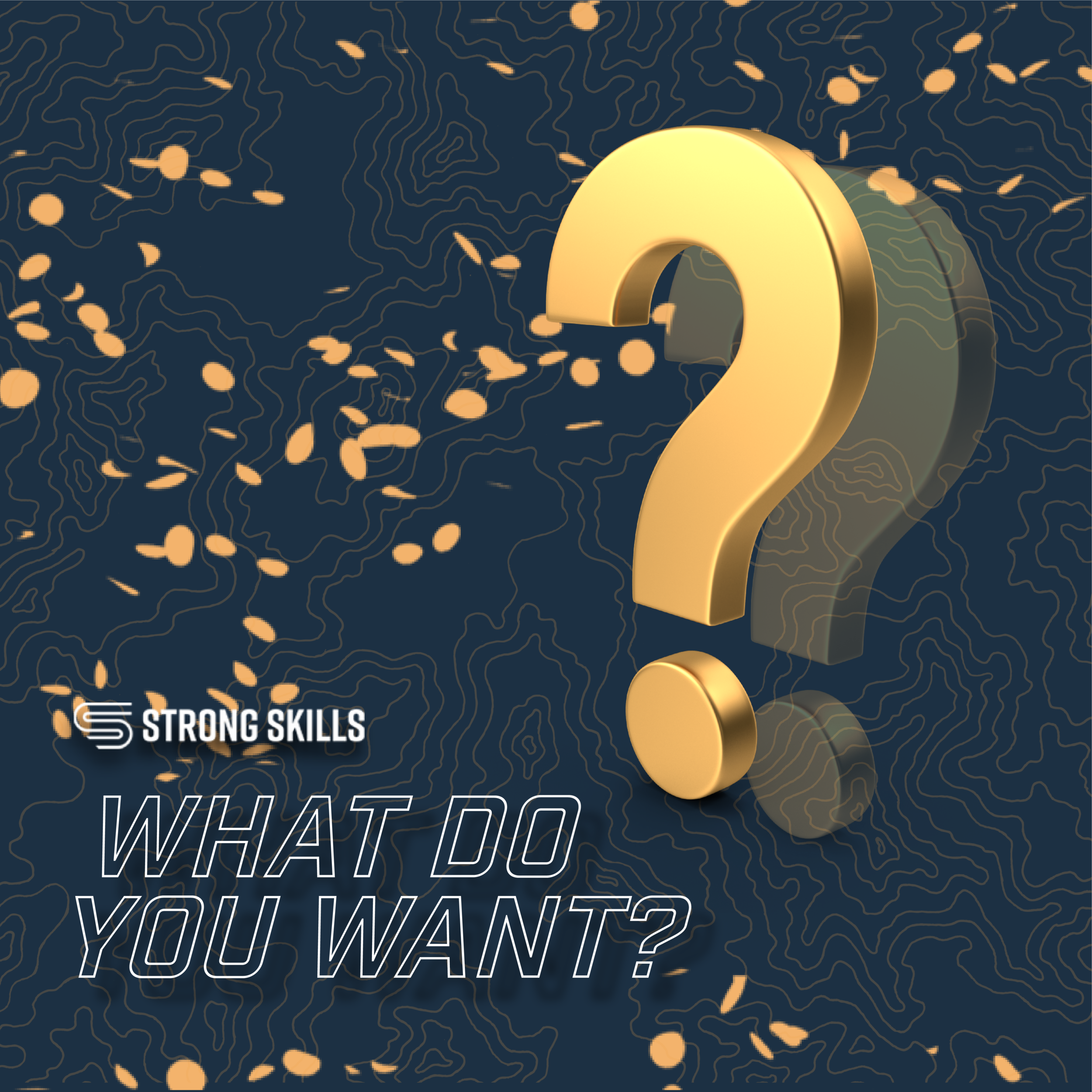 What Do You Want?