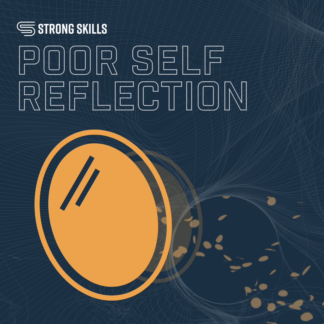 Poor Self Reflection