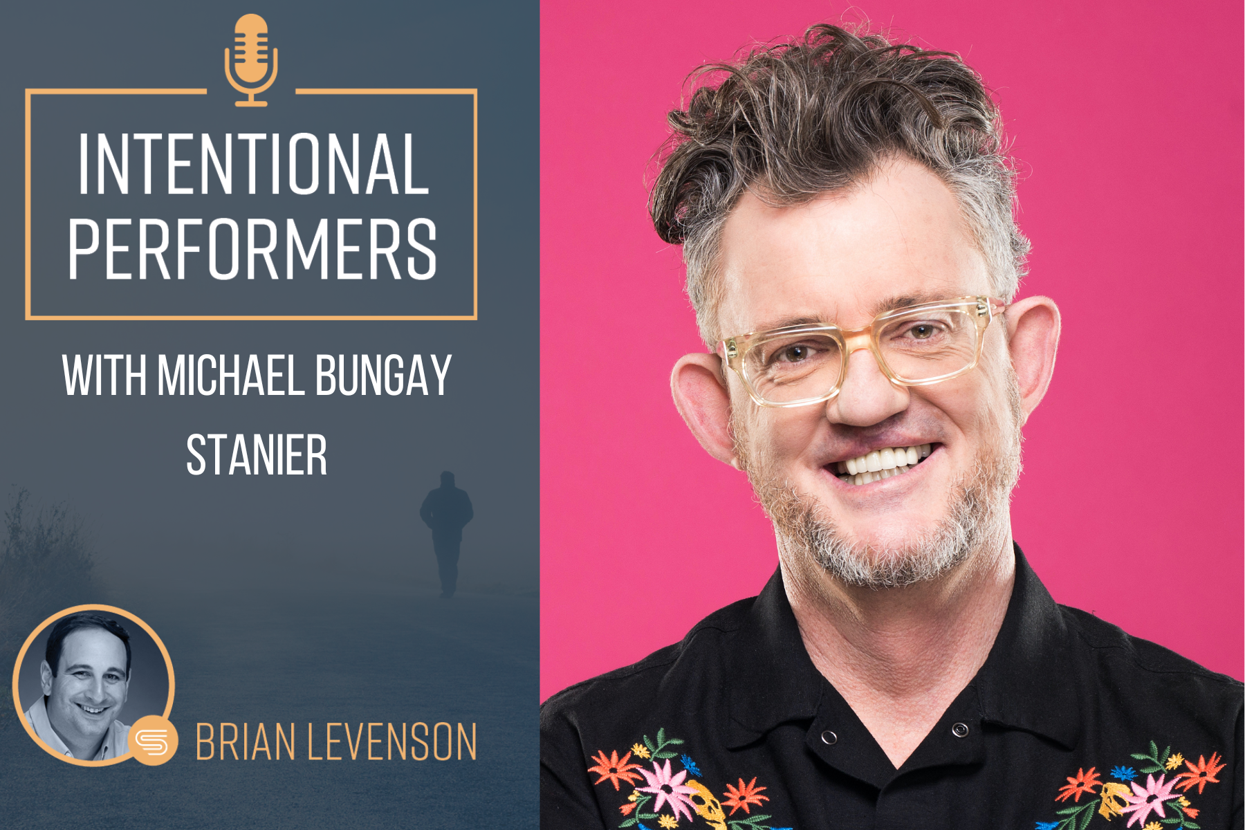 Michael Bungay Stanier on Teaching, Coaching, and Becoming a Writer