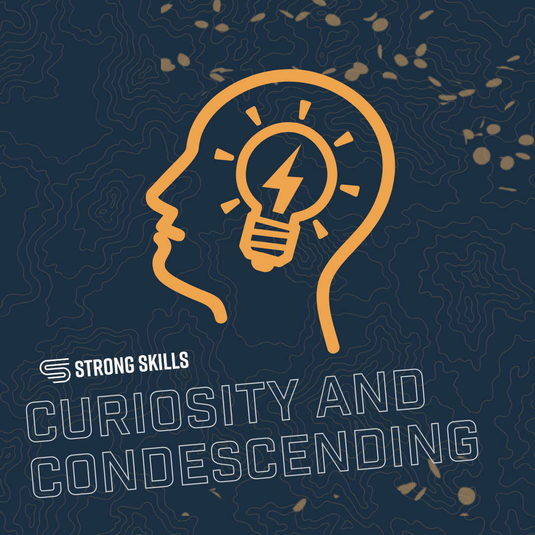 Curiosity and Condescending