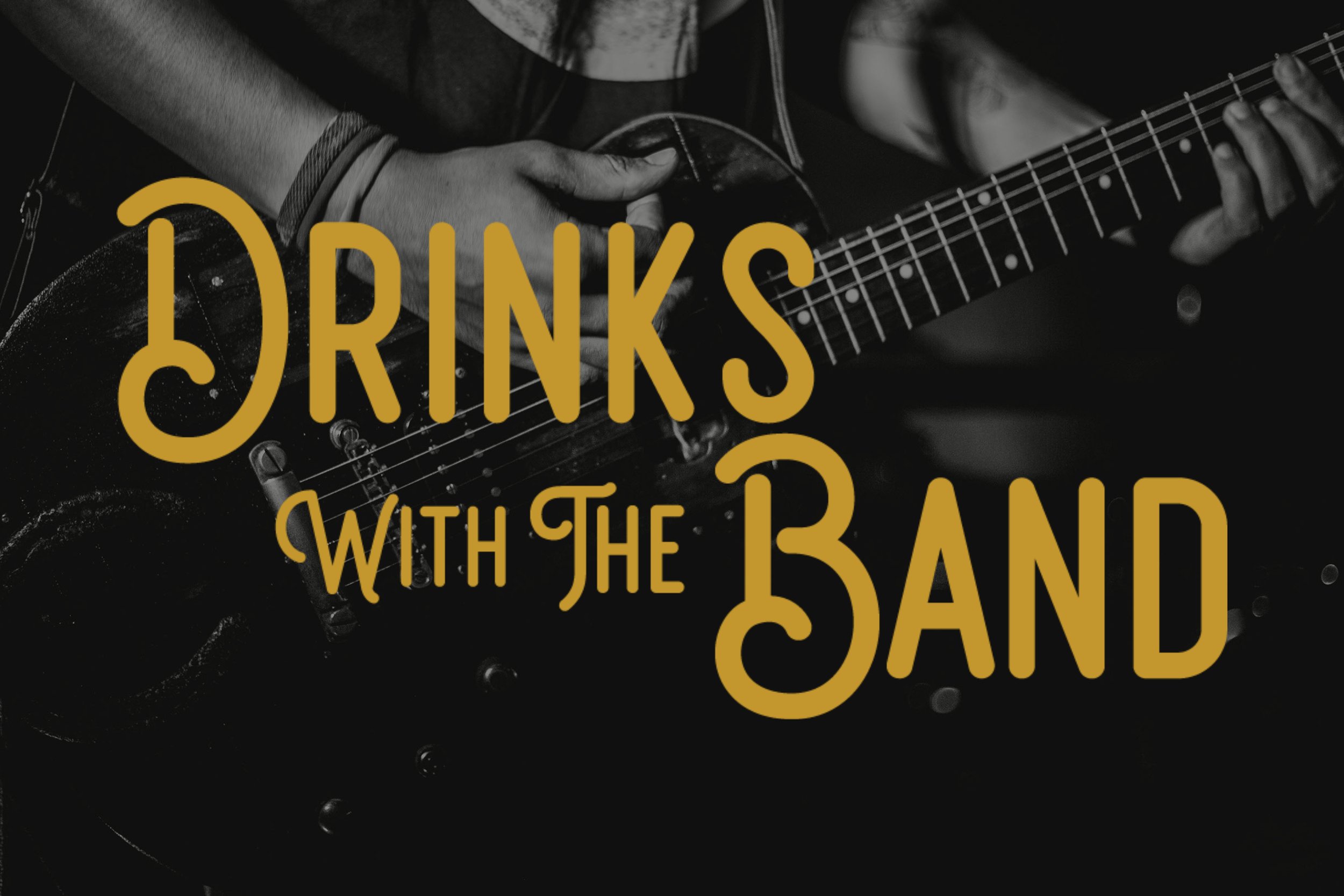 Drinks with the Band