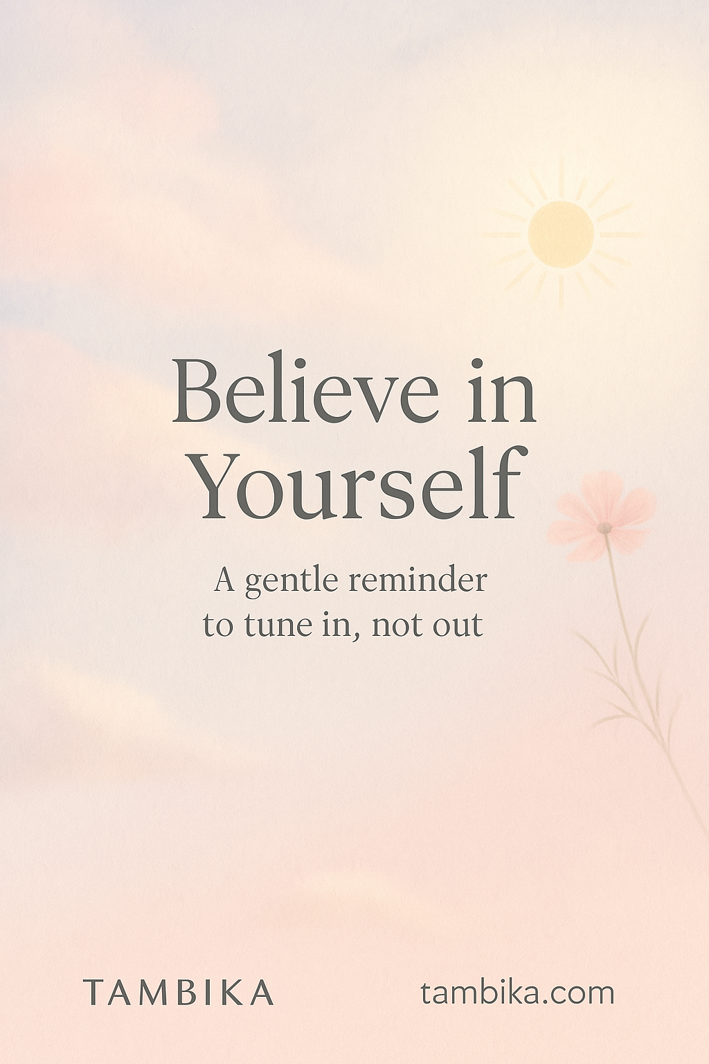 Believe in Yourself