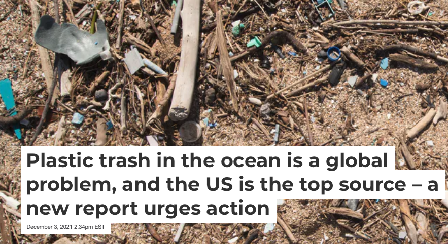 Plastic trash in the ocean is a global problem, and the US is the top source – a new report urges action.  A need for a National Strategy.