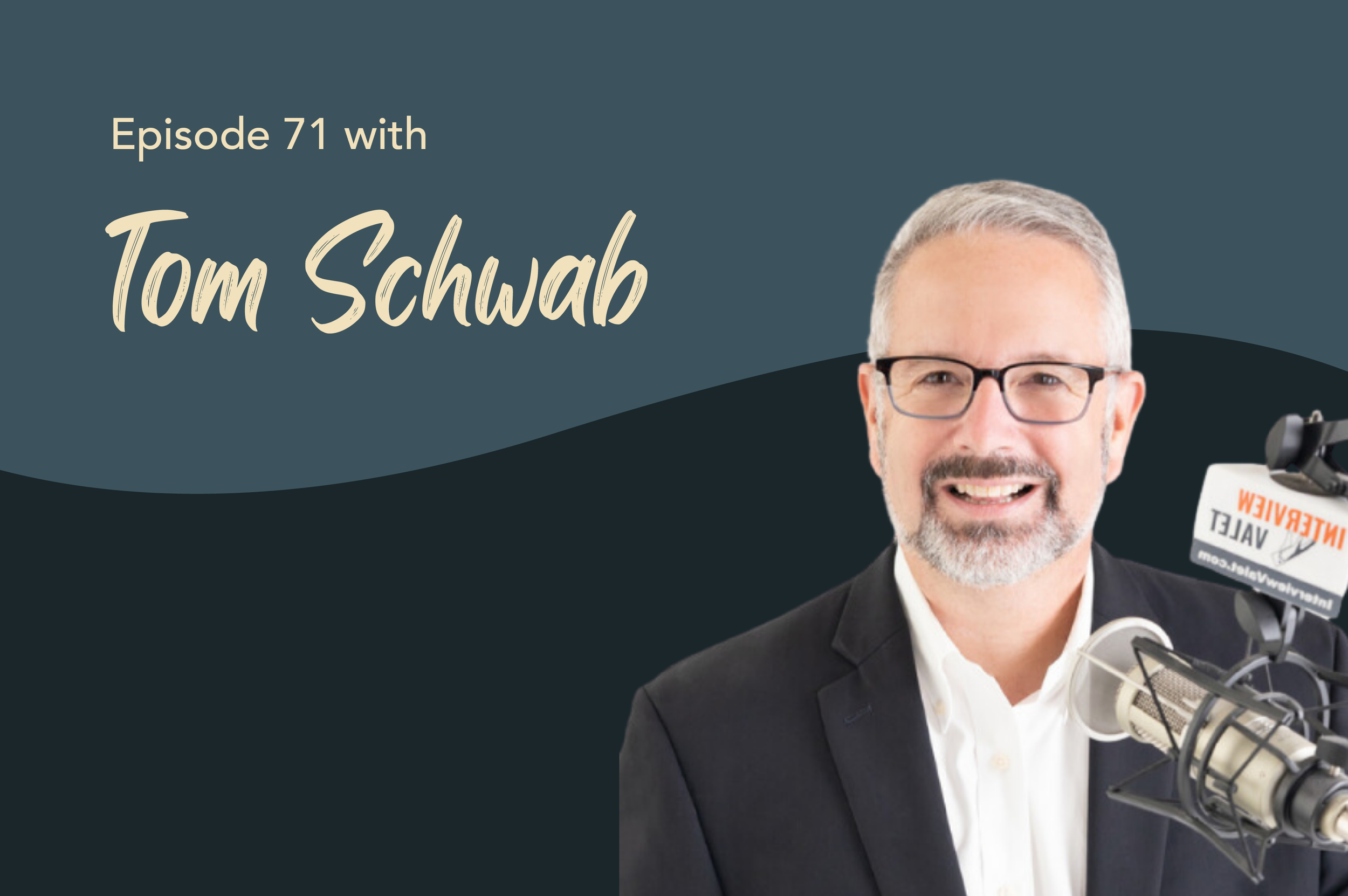 The Art of Priceless Conversations with Founder &amp; CEO of Interview Valet, Tom Schwab #71
