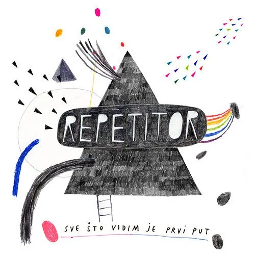 REPETITOR - Sve što vidim je prvi put - LP
