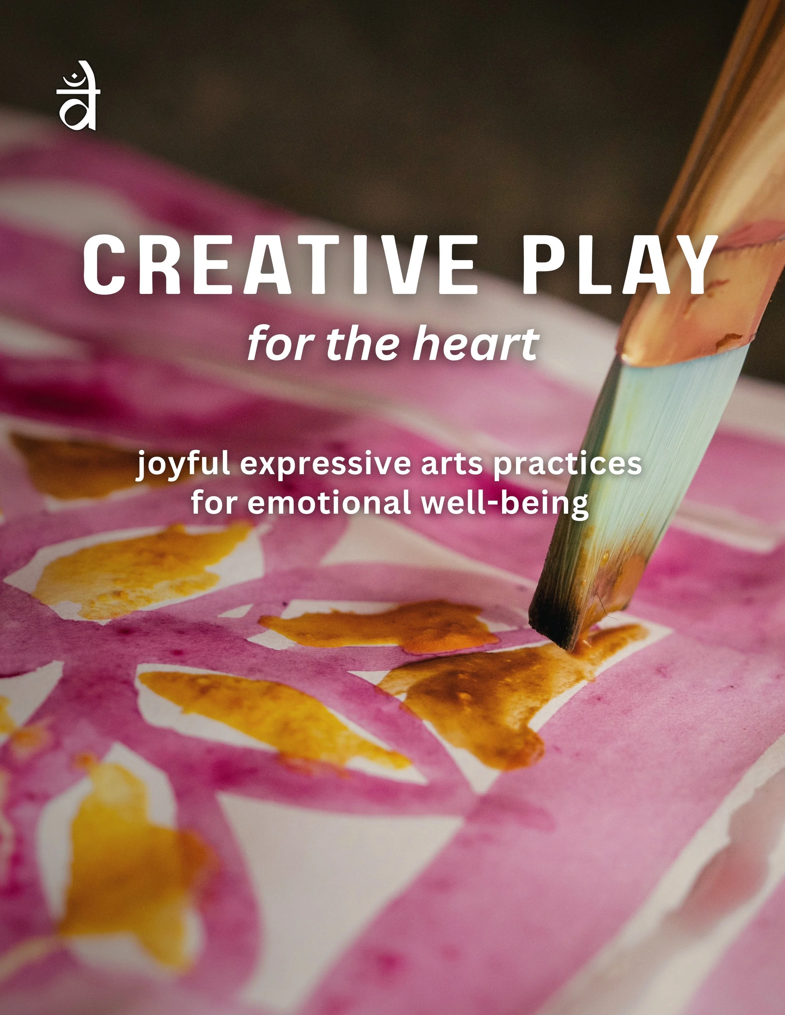Creative play for the Heart: Joyful expressive arts practices for emotional wellbeing