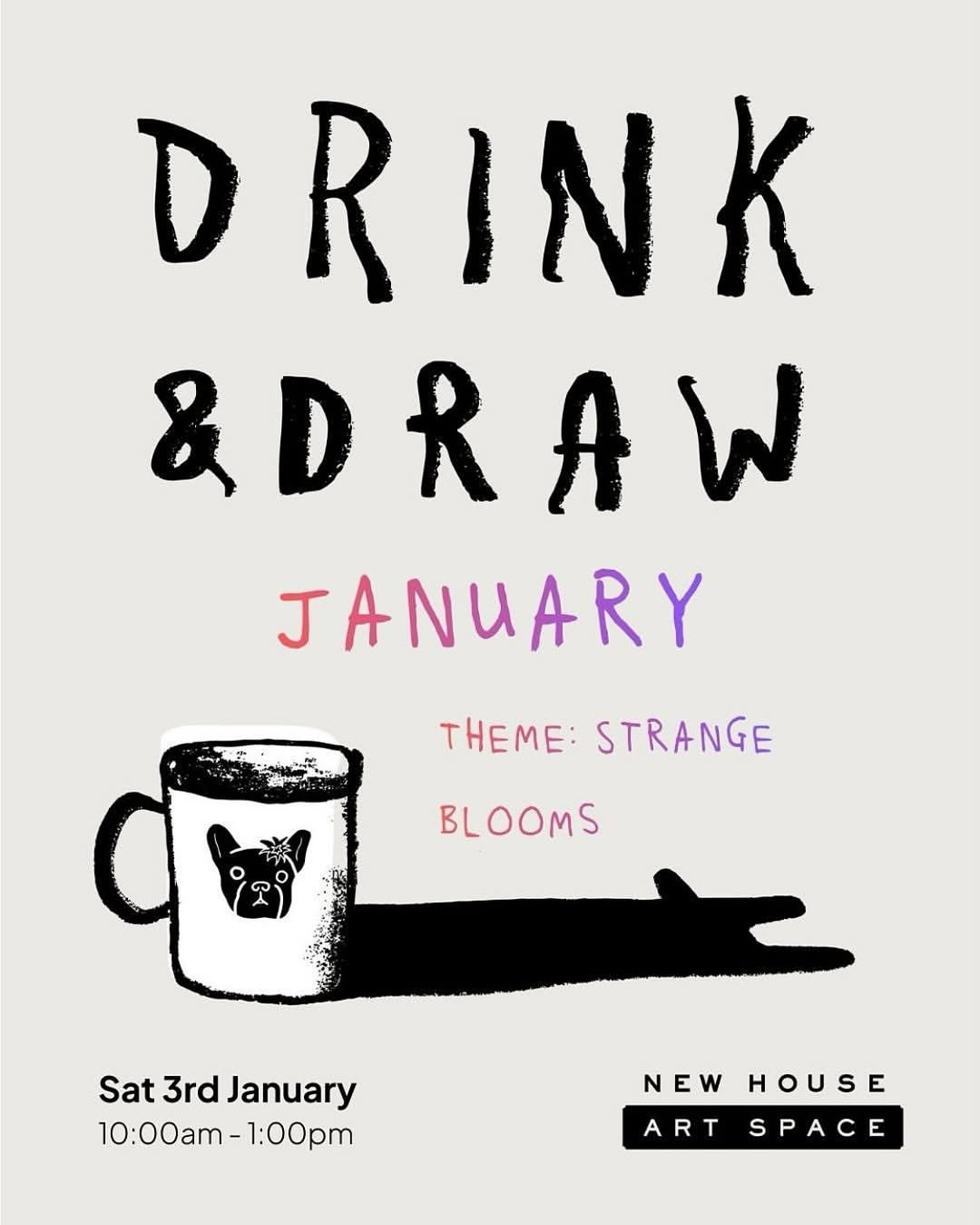 Drink & Draw - NEW HOUSE Art Space