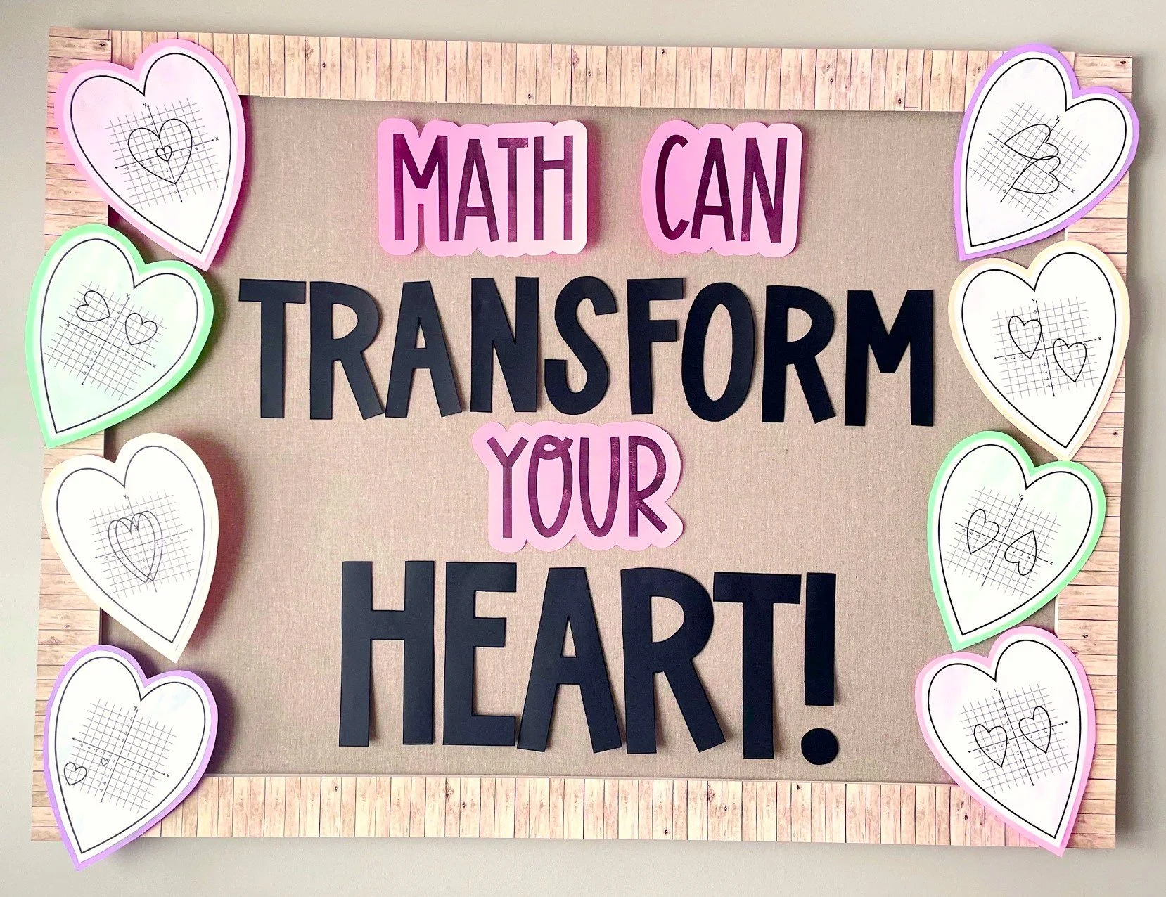 Math Can Transform Your Heart Bulletin Board