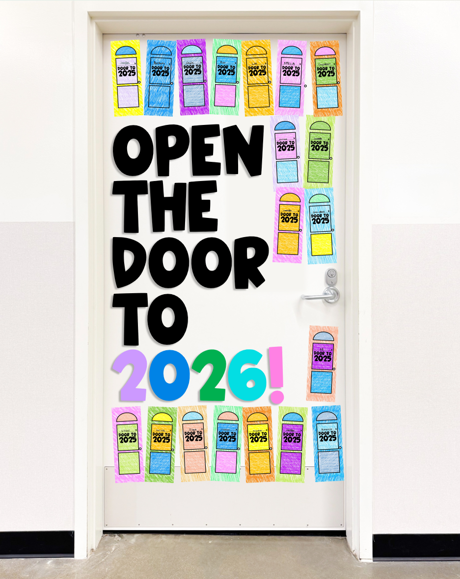Classroom door that says open the door to 2026