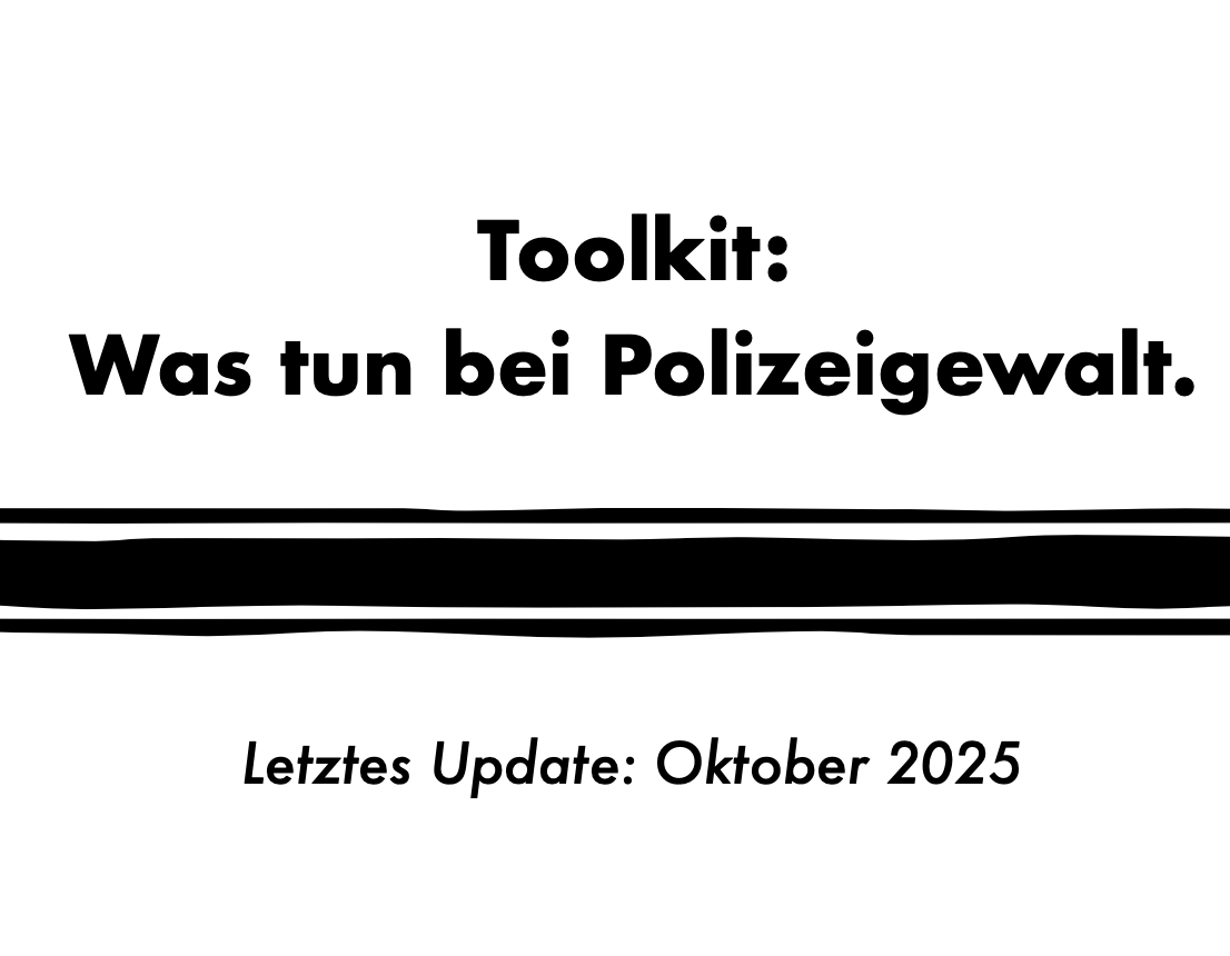Toolkit: Kenn deine Rechte. Schutz und Zeugenschaft. / Know your rights. How to protect and witness