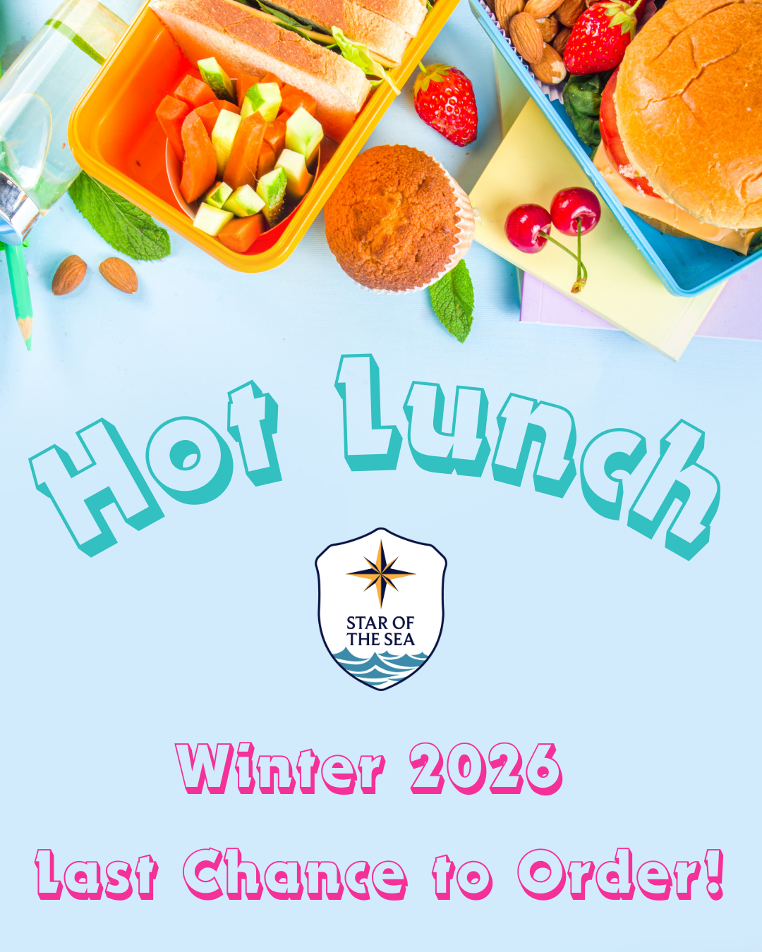 Last Week to Order Hot Lunch Jan.-Mar.