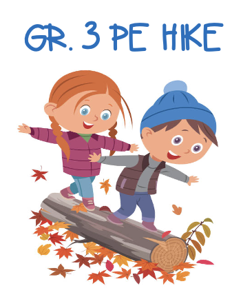 Gr. 3 PE HIKE