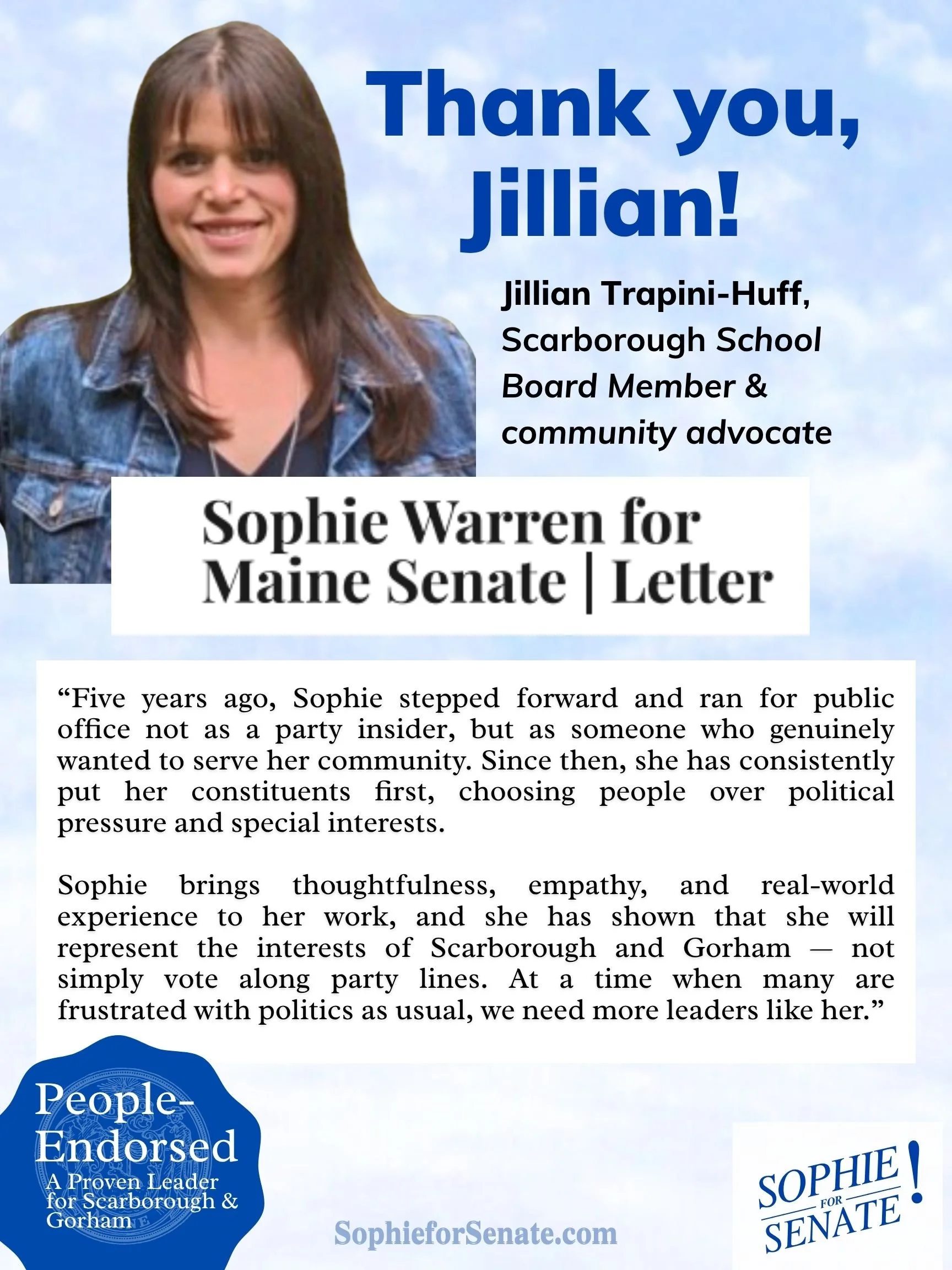 A campaign poster featuring Jillian Trapini-Huff with a photo of her smiling, thanking her, and supporting her candidacy for the Maine Senate. It includes her background as a Scarborough School Board Member, a quote praising her community service, and endorsements for her leadership.