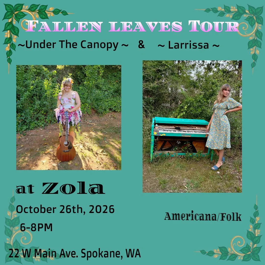 Under the Canopy and Larissa