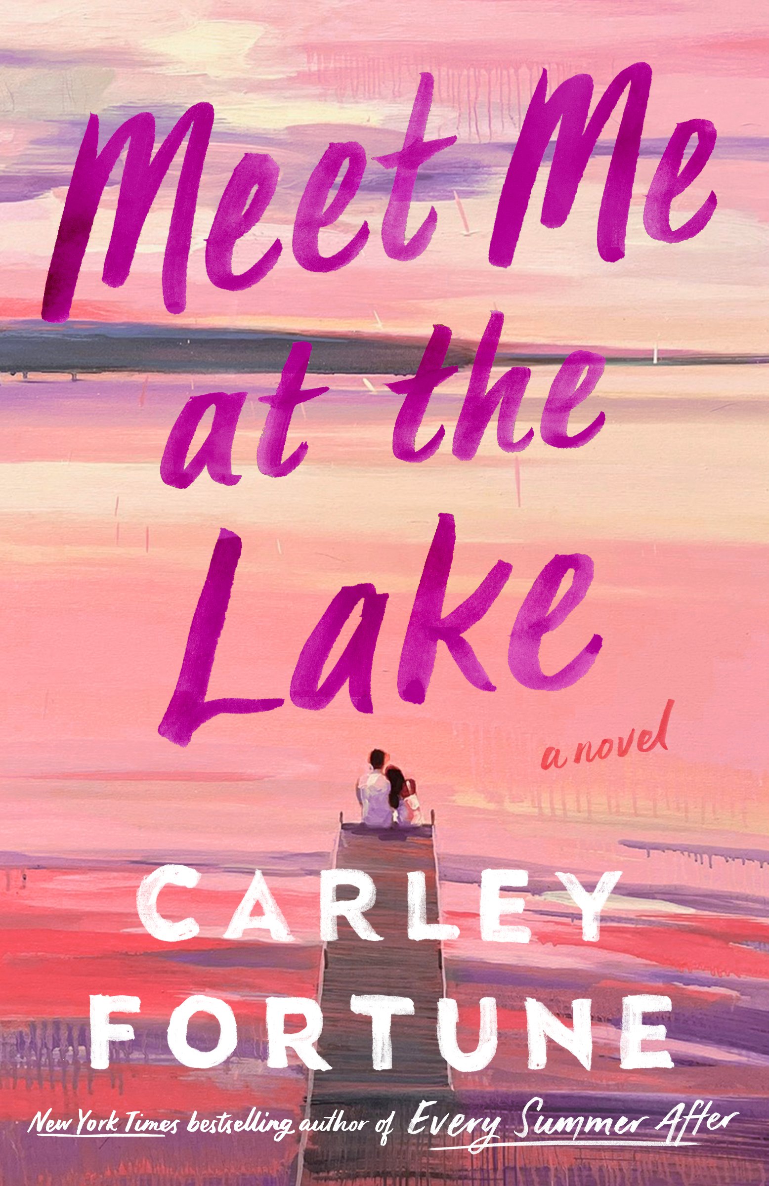 Meet Me at the Lake — Carley Fortune