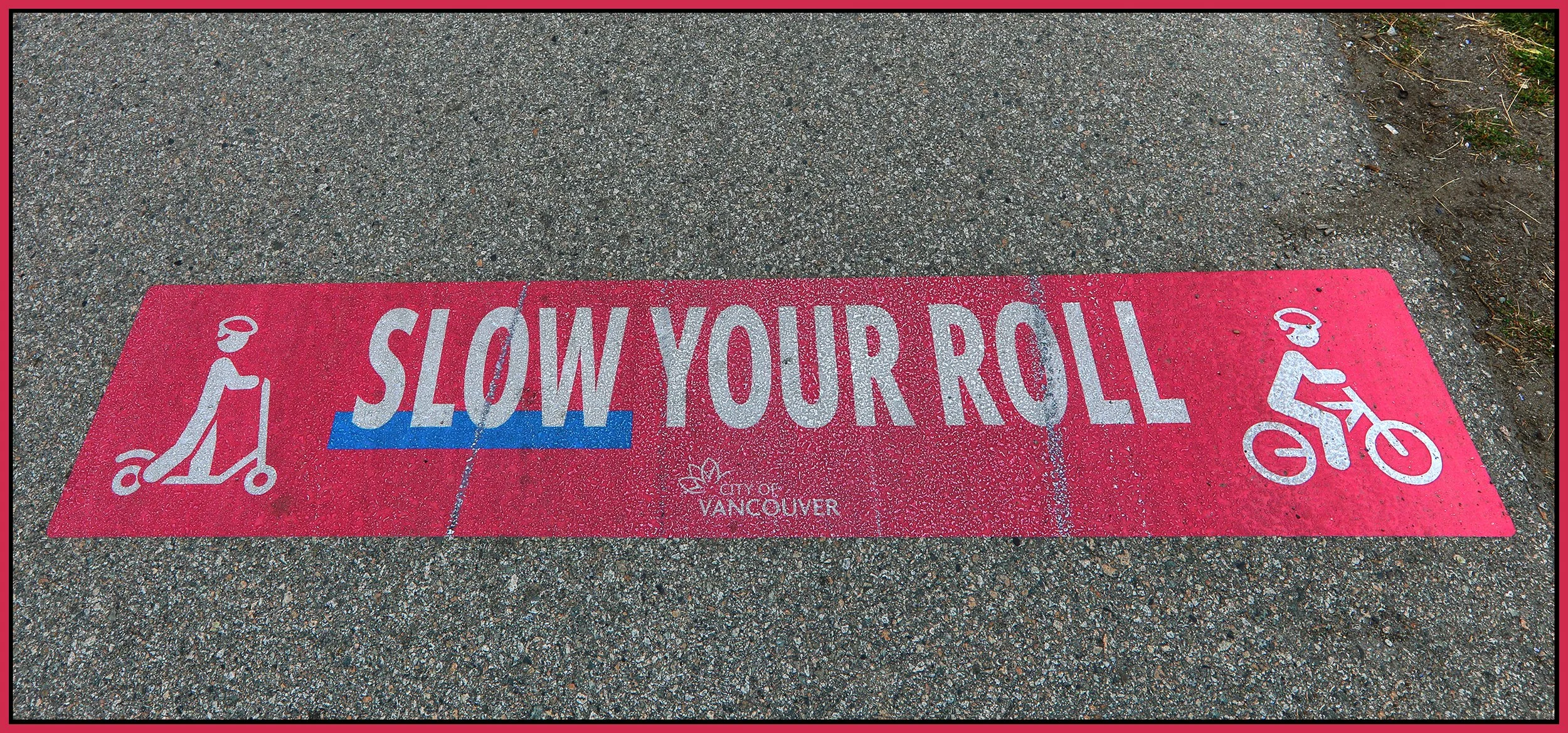 Slow Your Roll Sign_Aug 14_2024_HDR_5E8202_4x9s.jpg