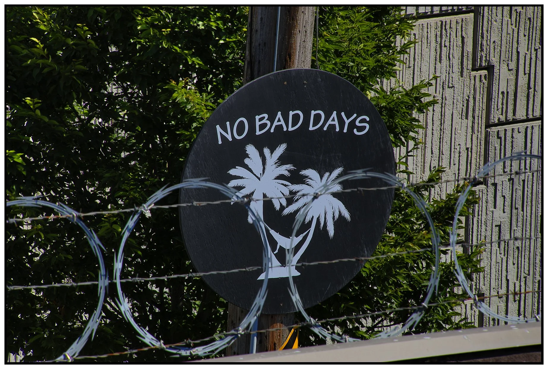 No Bad Days Sign_Jun 30_2022_HDR_4H0266_4x6s.jpg