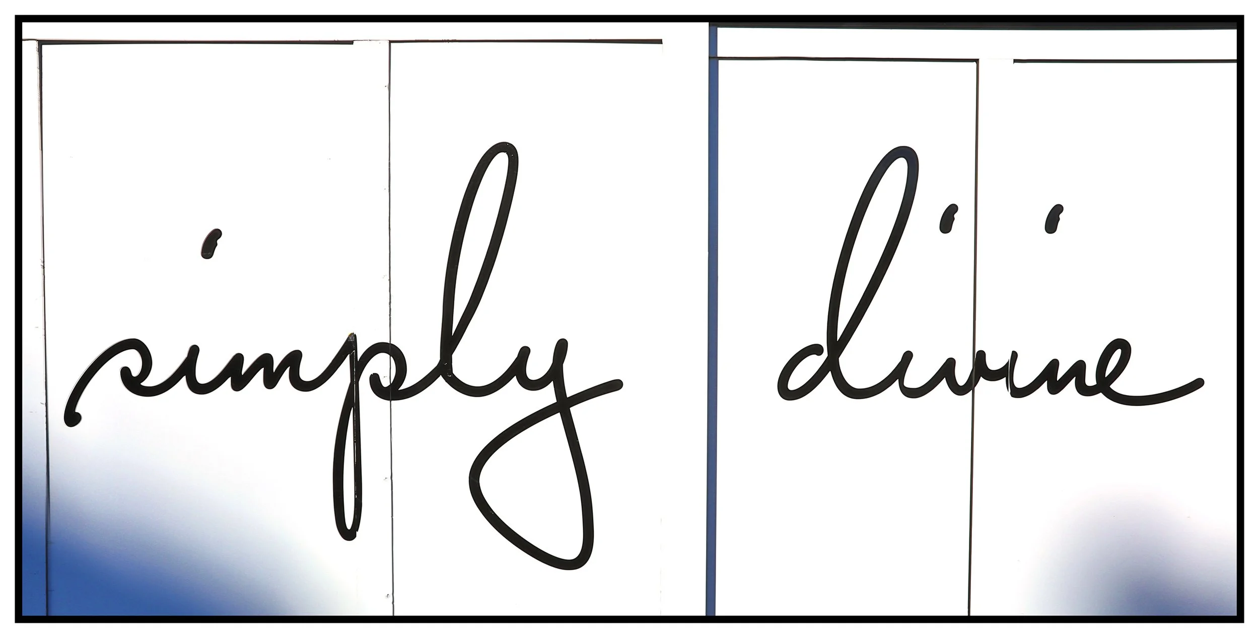 Simply Divine Sign_Aug 30_2024_HDR_5E9698_1_4x8s.jpg