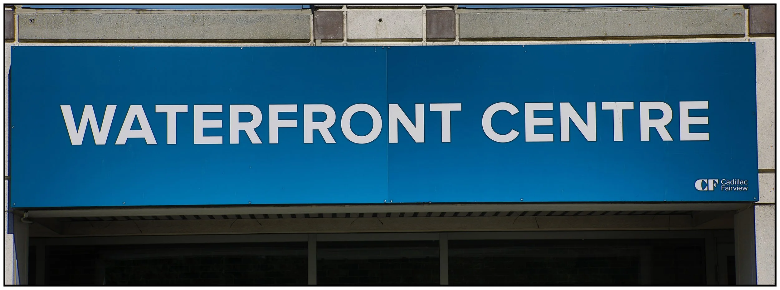 Waterfront Centre Sign_Jul 2_2022_HDR_5B9856_4x11s.jpg