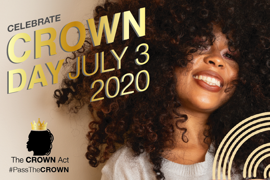 FOR IMMEDIATE RELEASE The CROWN Coalition Declares July 3, 2020 as