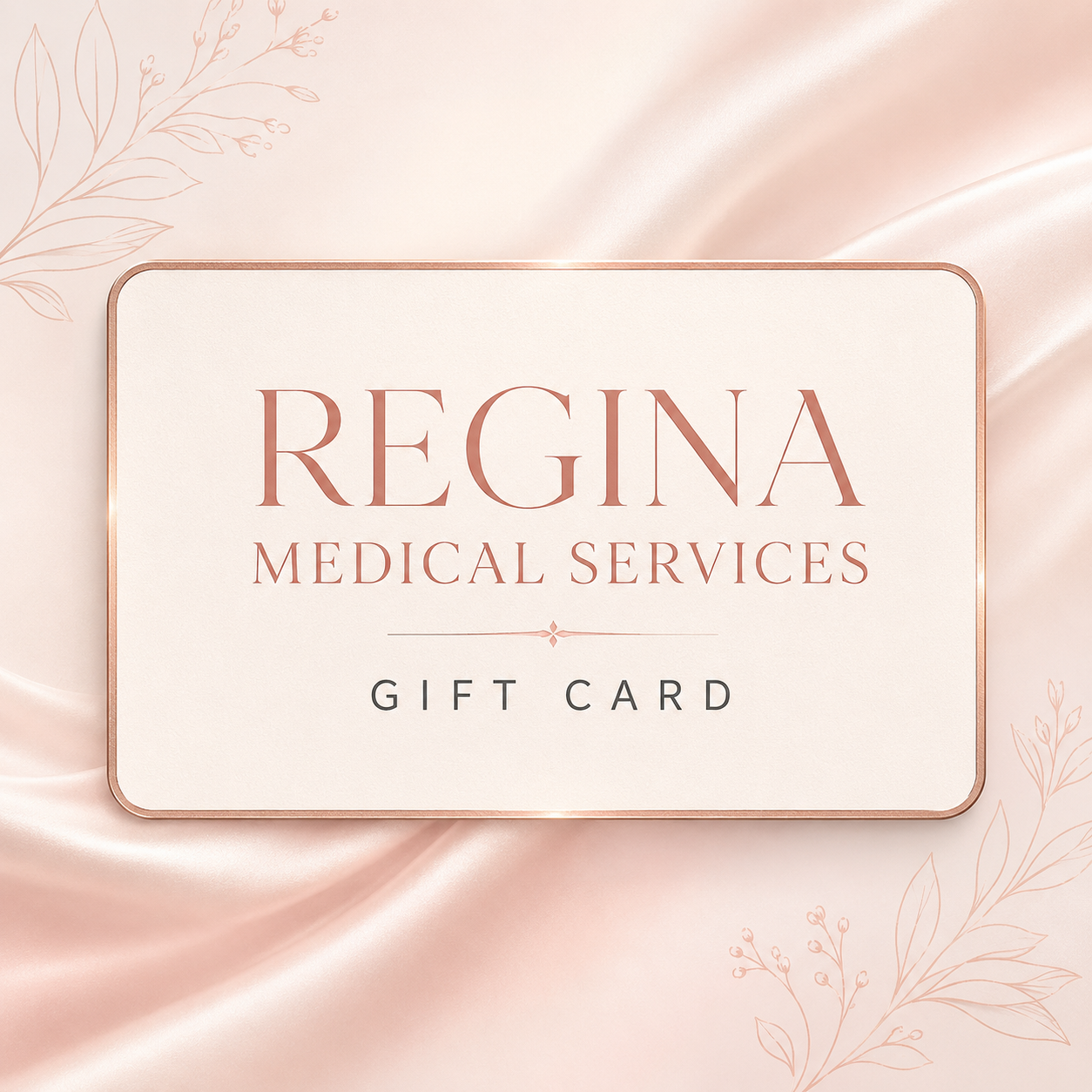 Regina Medical Services Gift Card