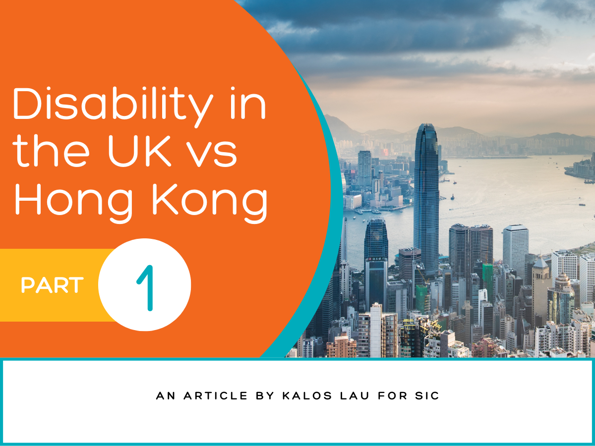 Disability in the UK vs Hong Kong (Part I)