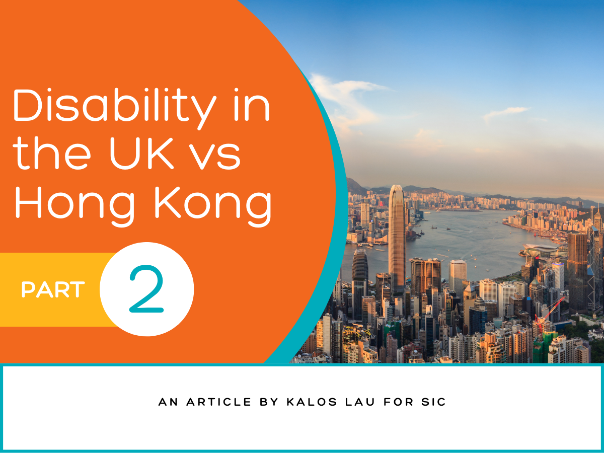 Disability in the UK vs Hong Kong (Part II)