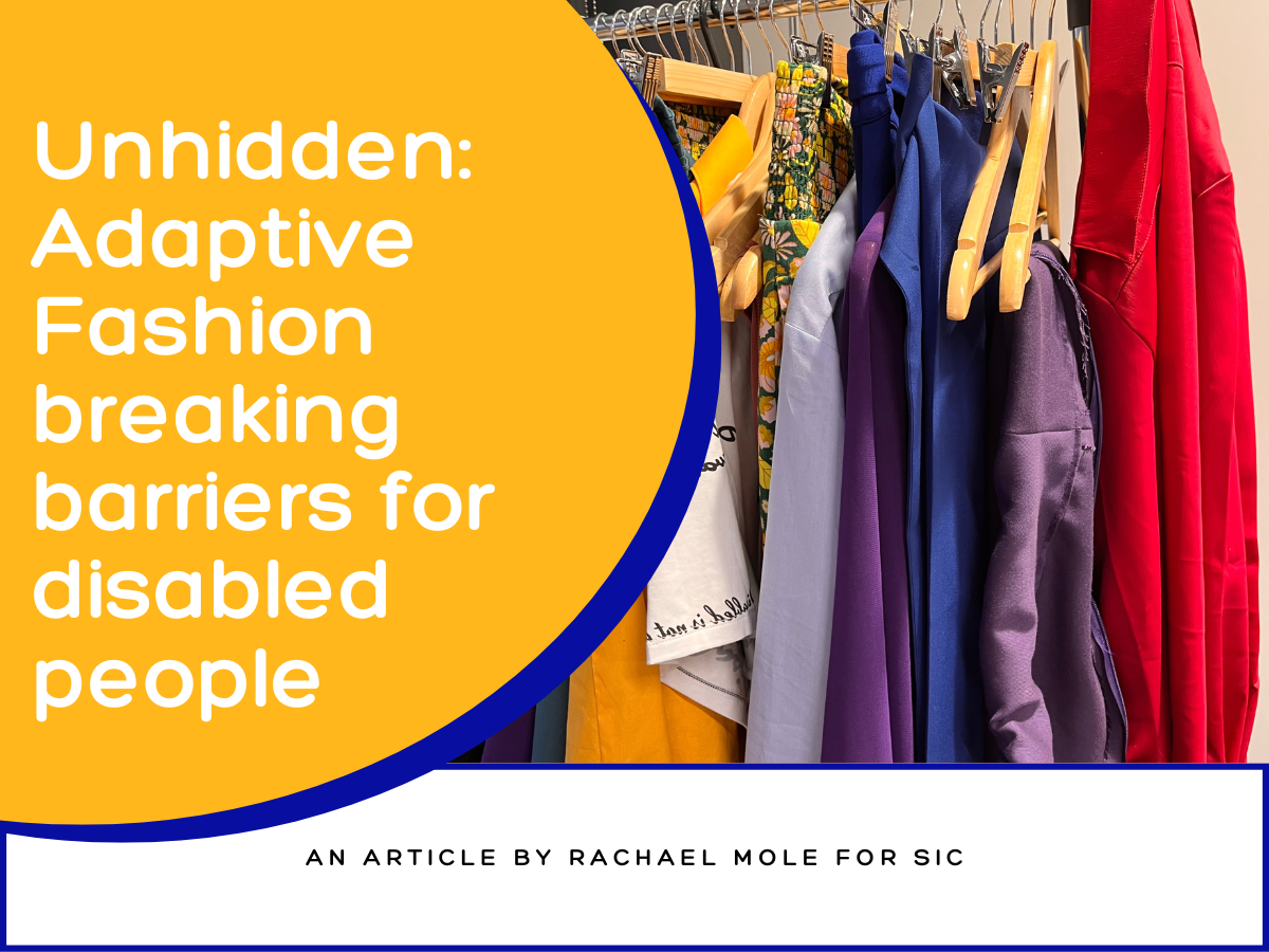 Unhidden: Adaptive Fashion Breaking Barriers For Disabled People