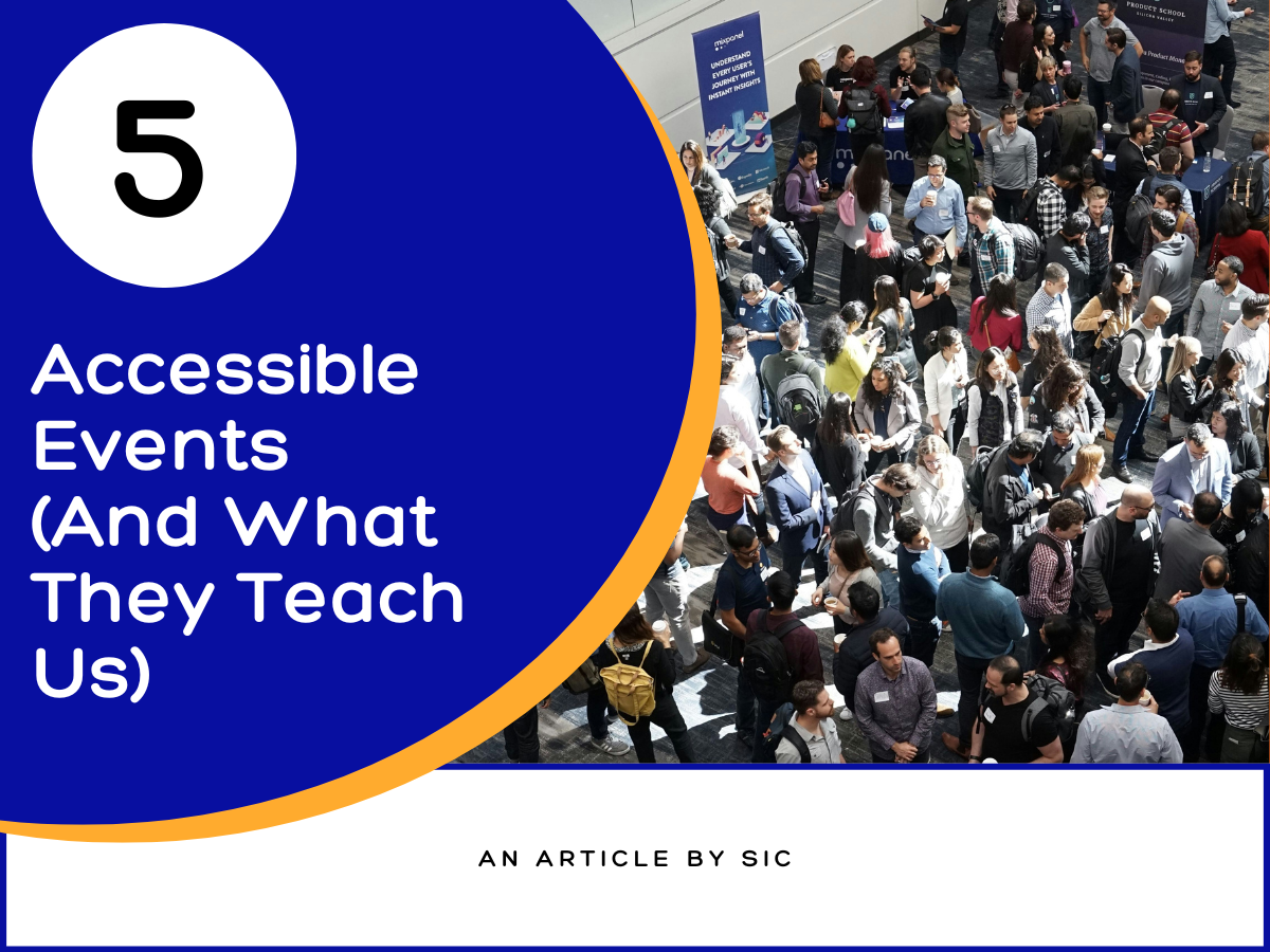 Top 5 Accessible Events (And What They Teach Us)